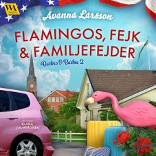 Flamingos, Fejk & Familjefejder